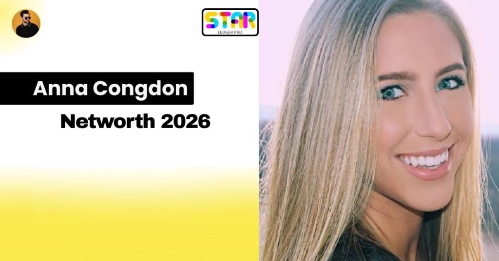 Estimating the Anna Congdon Net Worth