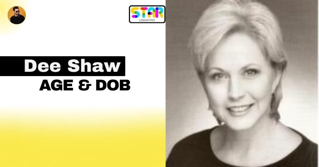 Dee Shaw Age and Date of Birth