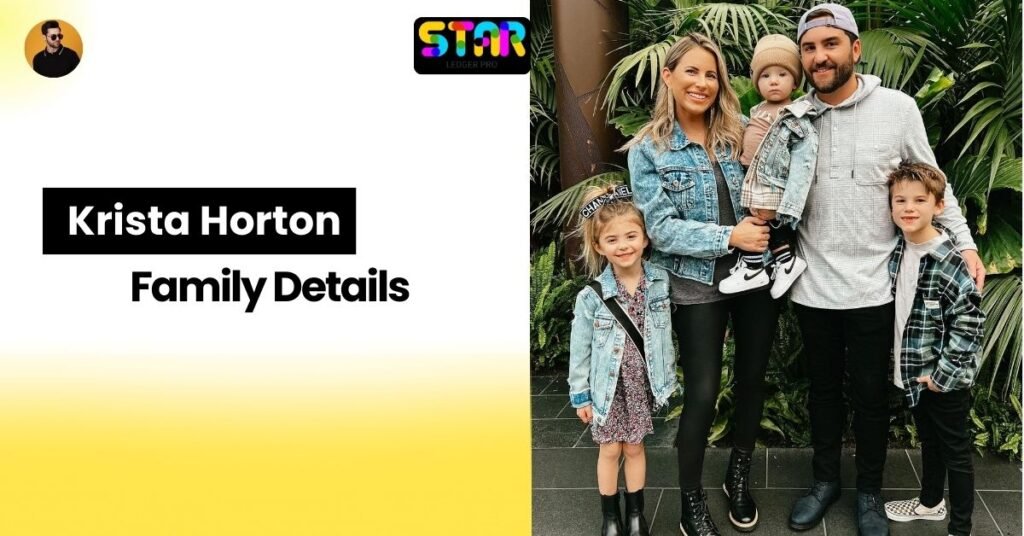 Krista Horton Family Life and Relationships