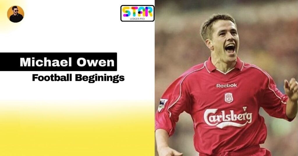 Michael Owen Early Life and Football Beginnings