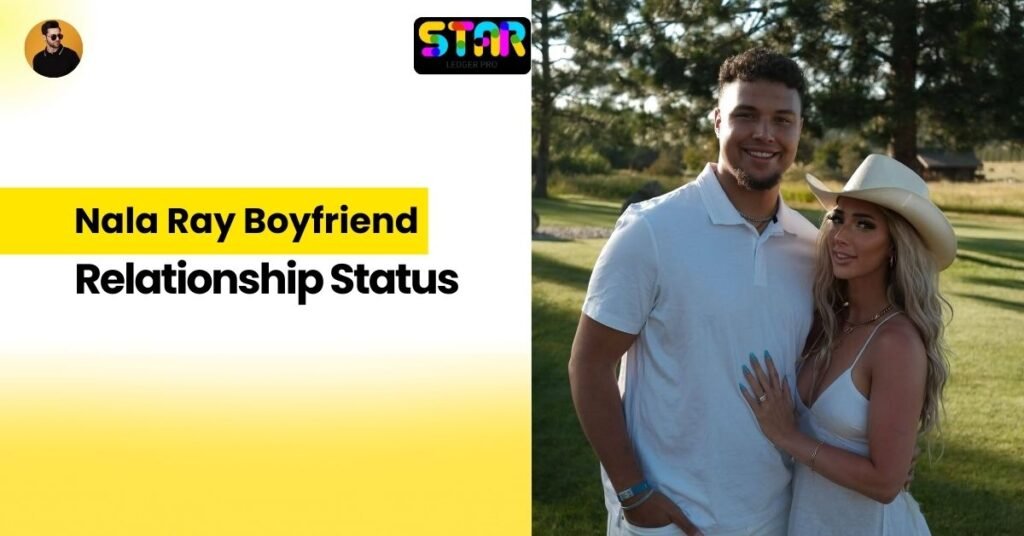 Nala Ray Boyfriend and Relationship Status