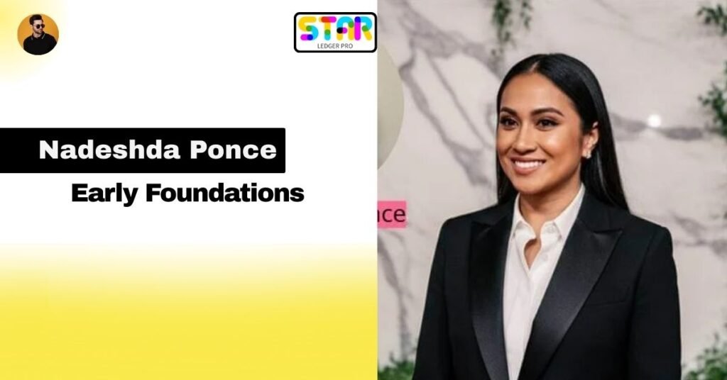 Early Foundations of Nadeshda Ponce: Heritage, Creativity, and Identity