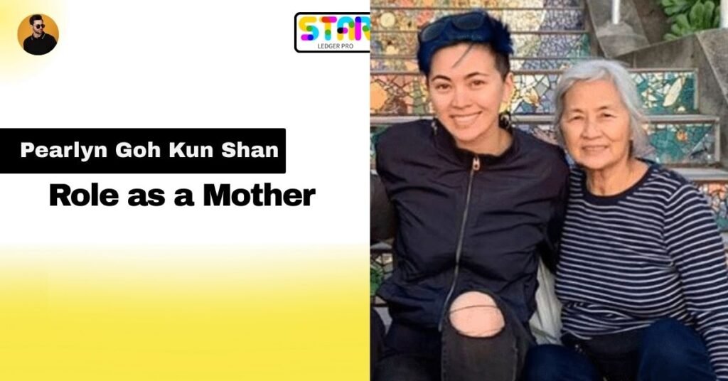 Pearlyn Goh Kun Shan Role as a Mother and Career Influence