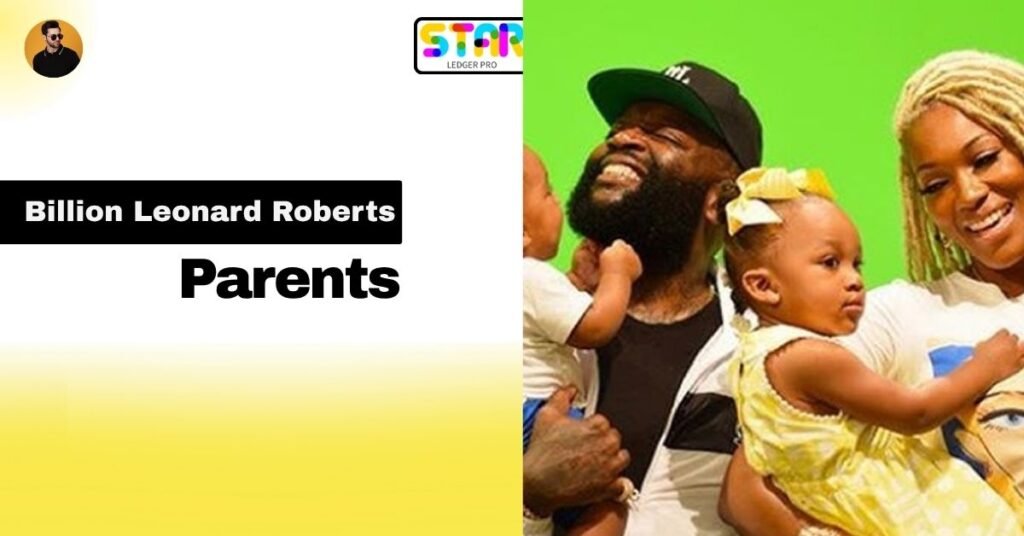 Billion Leonard Roberts Parents