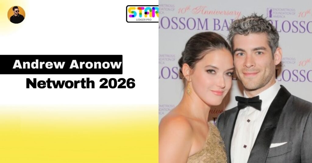 Andrew Aronow Net Worth