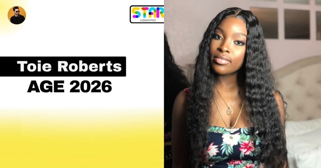 Toie Roberts Age