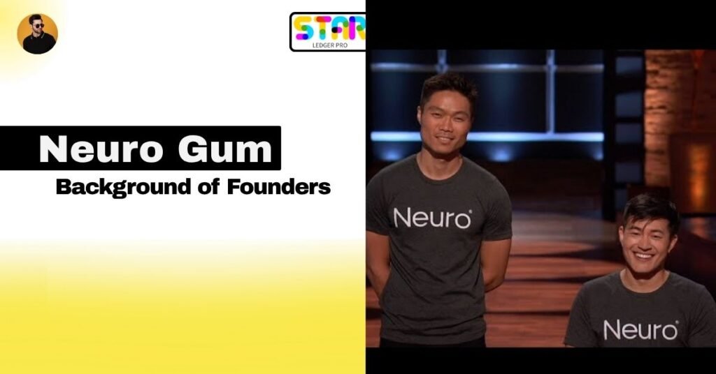 Background of Founders and Neuro Gum Net Worth Impact