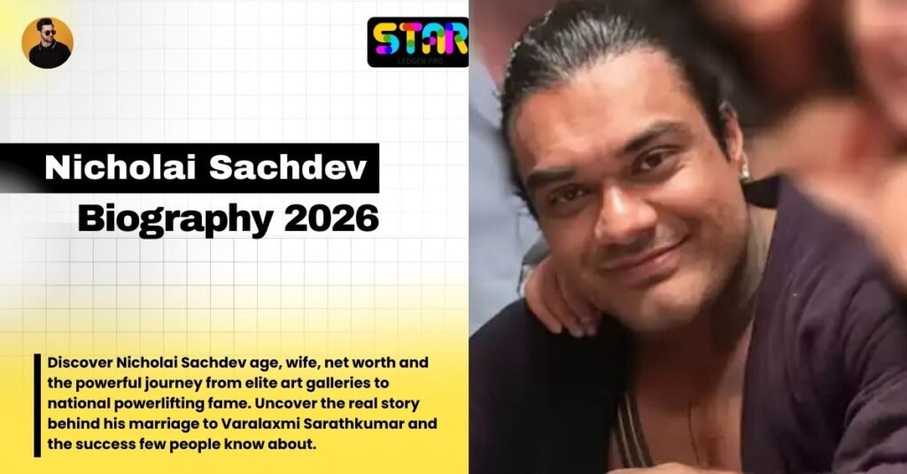 Nicholai Sachdev: Age, Biography, Wife, Family, Career, and Net Worth