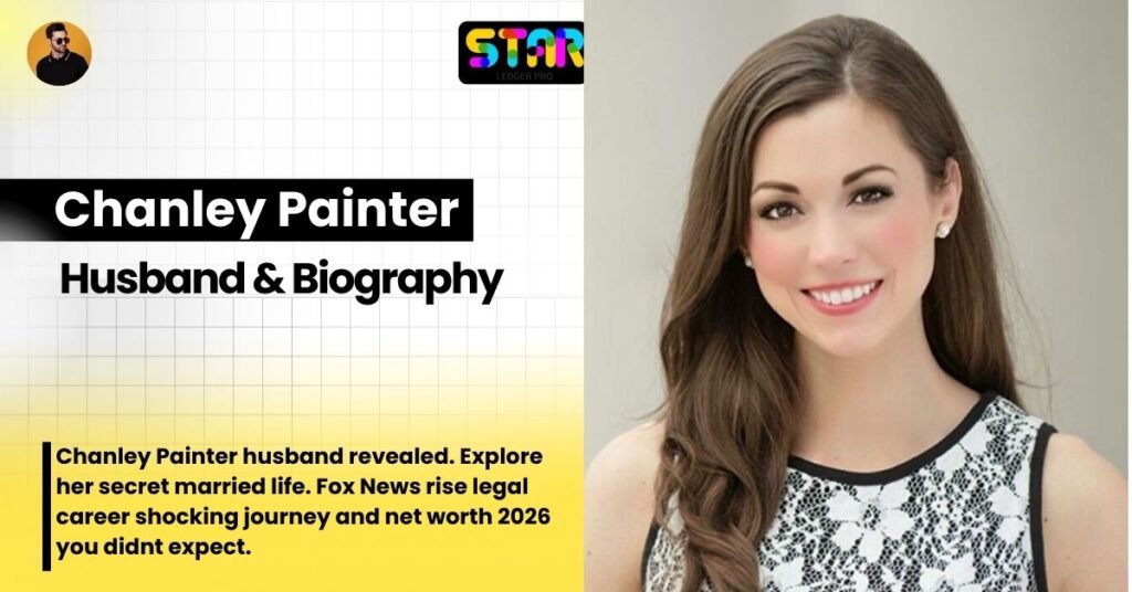 Who Is Chanley Painter Husband? Inside Her Married Life, Career, and Net Worth 2026