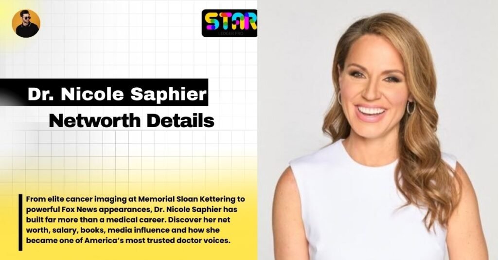 Dr. Nicole Saphier Net Worth: From Medical Expertise to Media Stardom