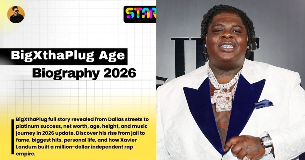 BigXthaPlug Age: His Net Worth, Height, Weight, and Life Story (2026 Updated)